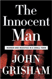 Oklahoma dreams and nightmares, The Innocent Man: Murder and Injustice in a Small Town