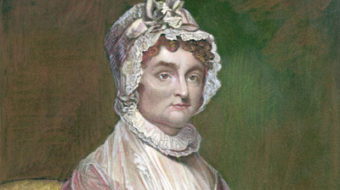Today in women’s history: Abigail Adams attacked sexism, “fomented rebellion”
