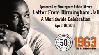 Today in labor history: King writes famous “Letter from Birmingham Jail”