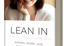 “Lean In: Women, Work, and the Will to Lead:” A review