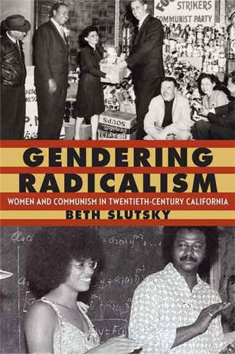 “Gendering Radicalism” tells important story of women and communism