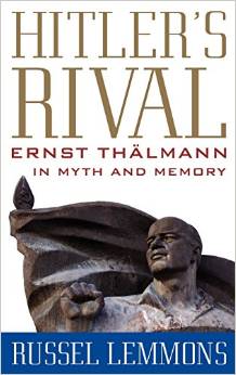 “Hitler’s Rival”: Book shines spotlight on Ernst Thalmann