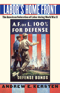 “Labor’s Home Front”: the AFL in World War II