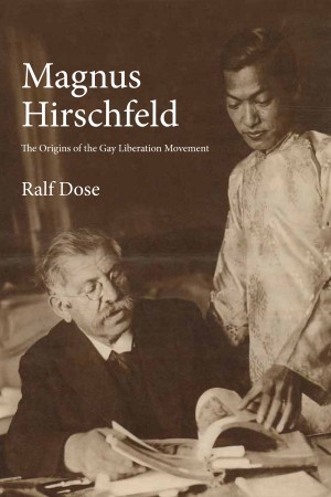 Magnus Hirschfeld: Germany’s pioneer fighter for LGBTQ equality