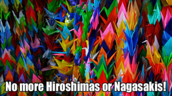 Today in labor history … no more Hiroshimas or Nagasakis