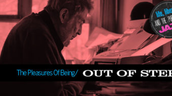 “Pleasures of Being Out of Step”: Nat Hentoff, music, politics