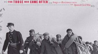 “For Those Who Came After”: Classic Spanish Civil War songs reimagined