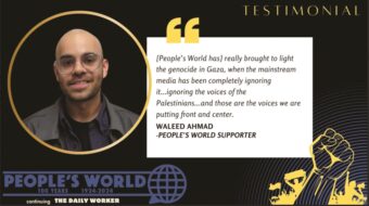 Reader testimonial: People’s World puts Gaza front-and-center (VIDEO)