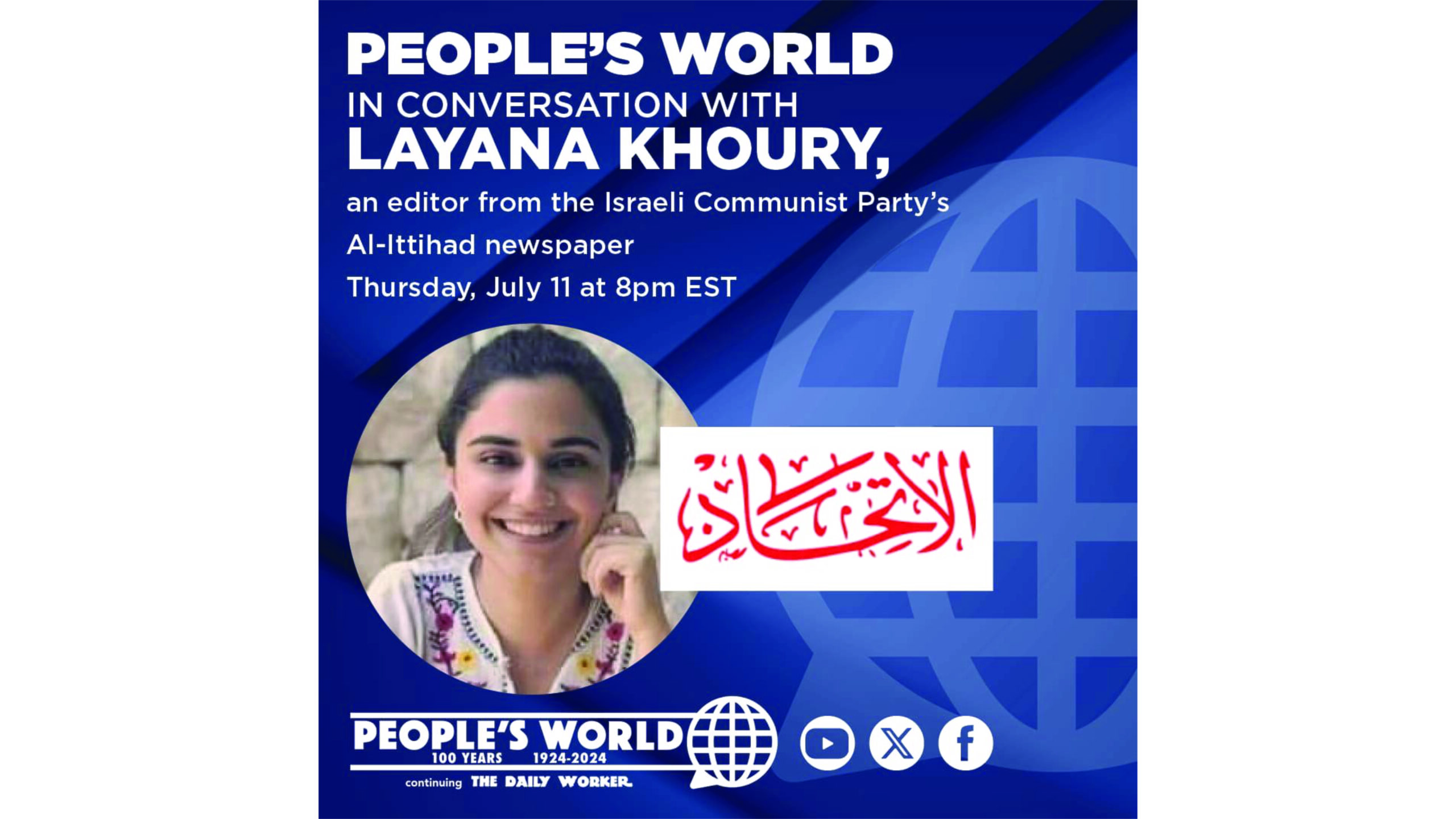 PW conversation with Layana Khoury, an editor of Israeli Communist Party’s Al-Ittihad newspaper