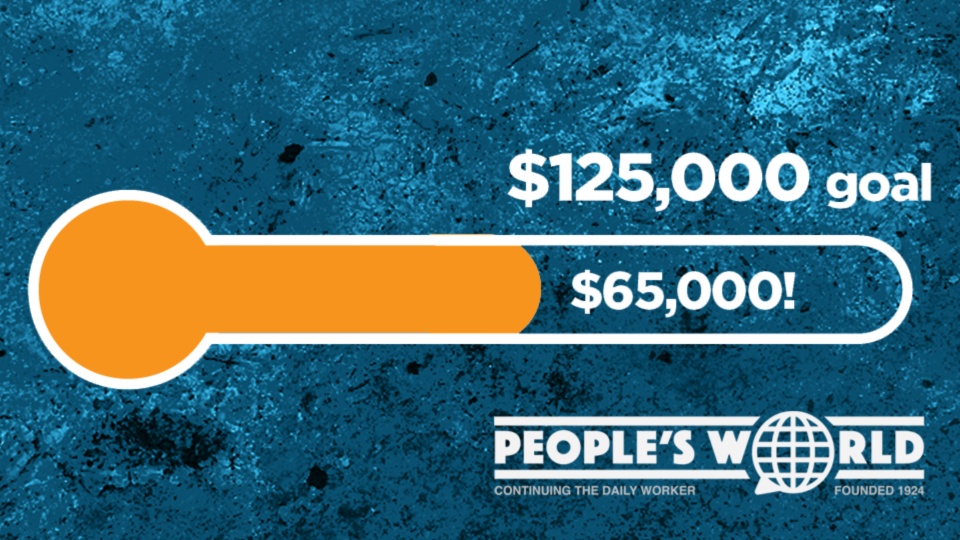 People’s World brings you information nobody else does. It’s as simple as that.