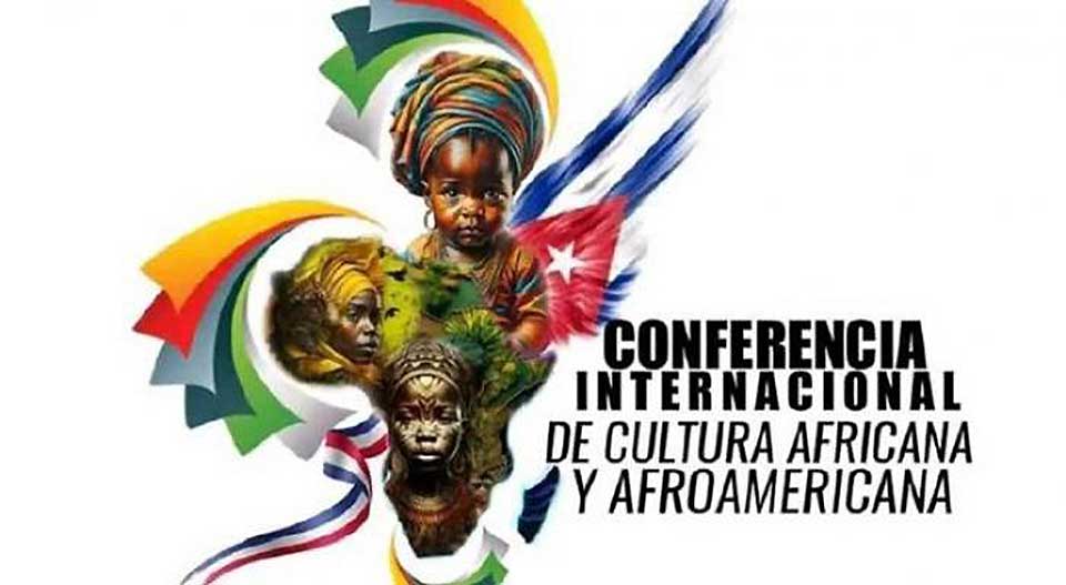 En Cuba: Conferencia Internacional de Cultura Africana y Afroamericana