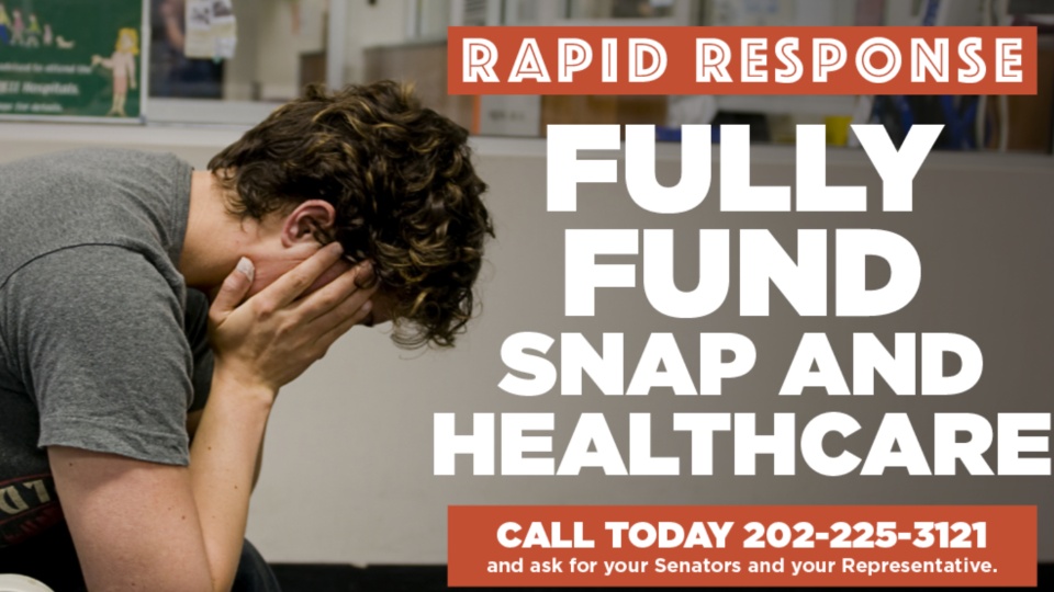 RAPID RESPONSE: Fully fund SNAP and healthcare
