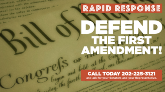 RAPID RESPONSE: Defend the First Amendment!