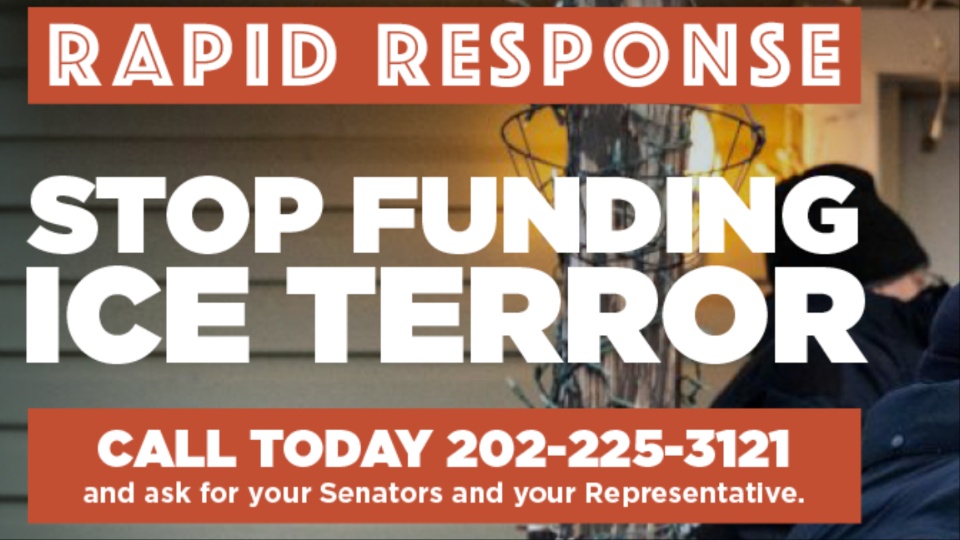 RAPID RESPONSE: Stop funding ICE terror