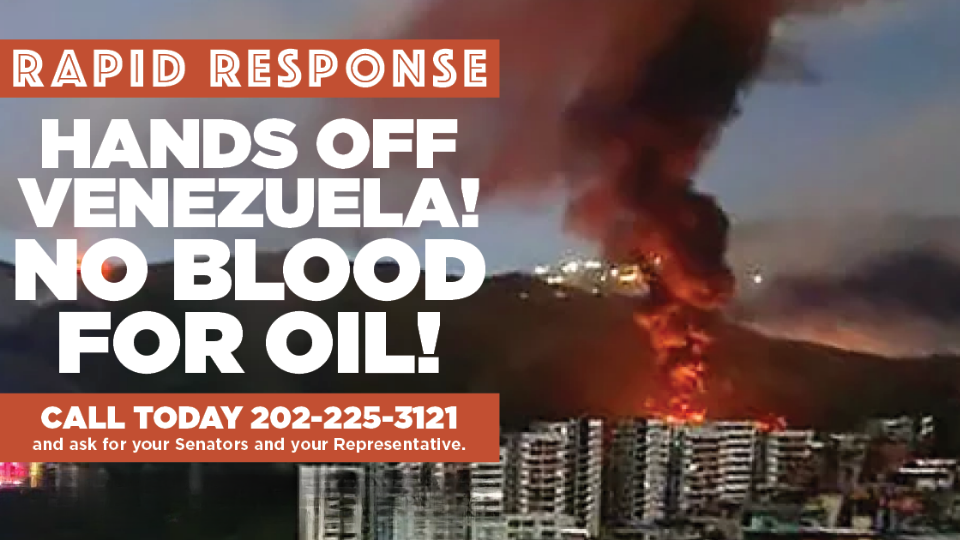 RAPID RESPONSE: Hands off Venezuela! No Blood for Oil!