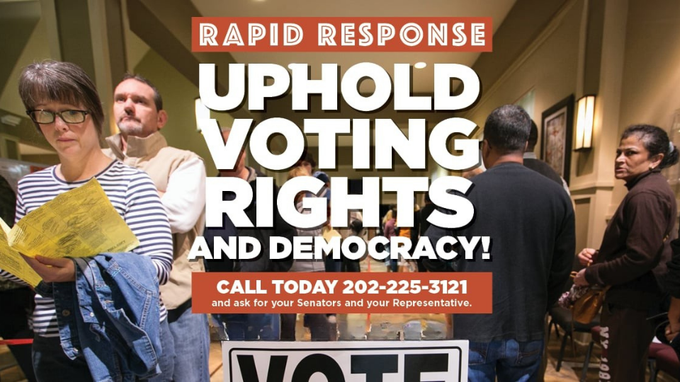 RAPID RESPONSE: Uphold and expand voting rights!
