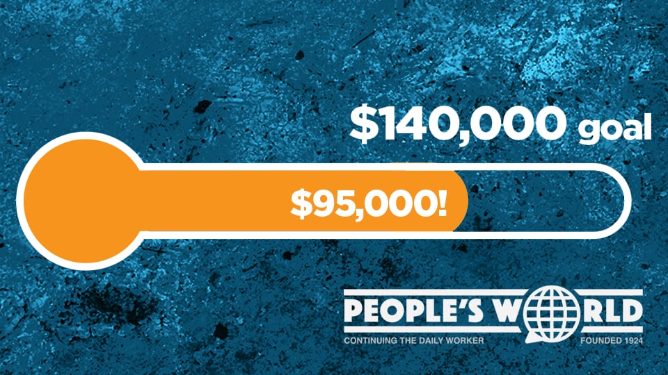 People’s World Sustainer Challenge: Can you match $21.83 a month?