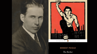 Ernest Poole’s ‘The Harbor’: A working-class classic that still matters