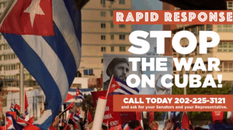 RAPID RESPONSE: Stop the war on Cuba!