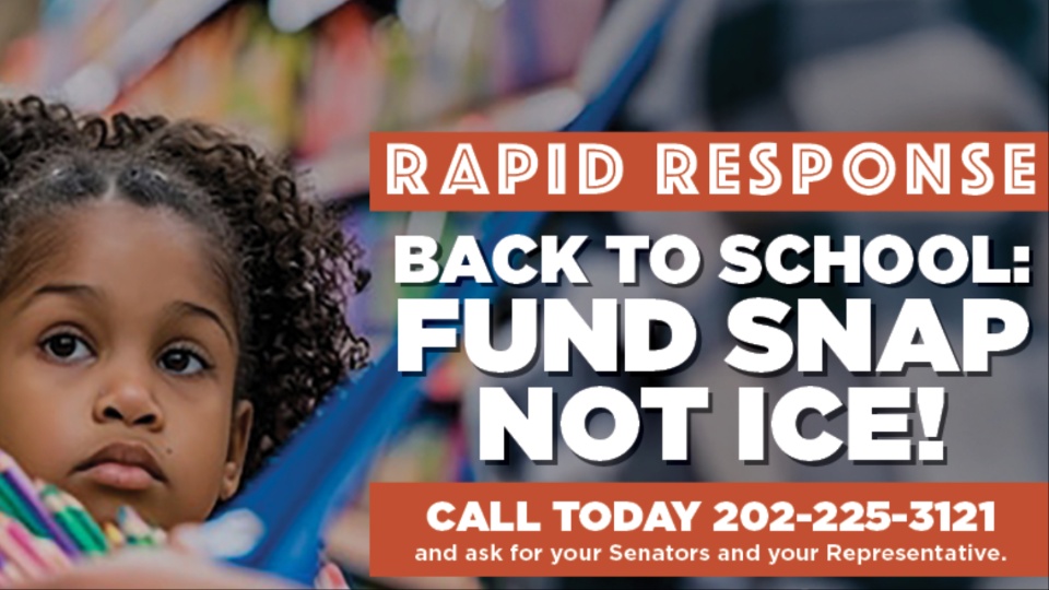 RAPID RESPONSE – Back to school: Fund SNAP, not ICE!